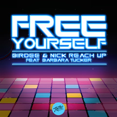 Birdee & Nick Reach Up - Free Yourself feat. Barbara Tucker [Tinted Records] [MI4L.com]