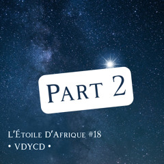 L’Étoile d’Afrique, Pt. 2