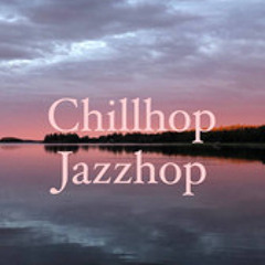 Chill-hop & Jazz-hop