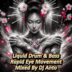 Liquid Drum & Bass Mix Rapid Eye Movement
