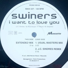 SWINERS - I WANT TO LOVE YOU (J.C. SINDRESS MIX)