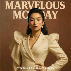 Marvelous Monday
