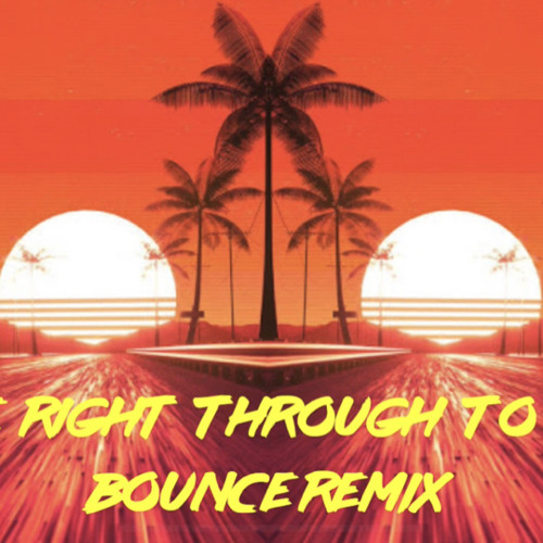 I See right through BOUNCE REMIX - LS