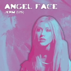 JERM (US) - Angel Face