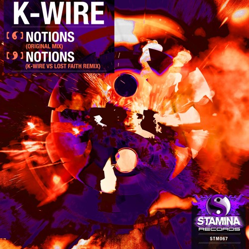 K-Wire - Notions (Lost Faith & K-Wire Remix) - (Stamina Records)