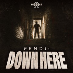 FENDI - DOWN HERE (FREE DOWNLOAD)