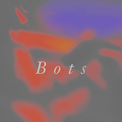 Bots