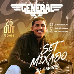 SET MIXADO 001 DO GENERAL (PROD. DJ GENERAL)