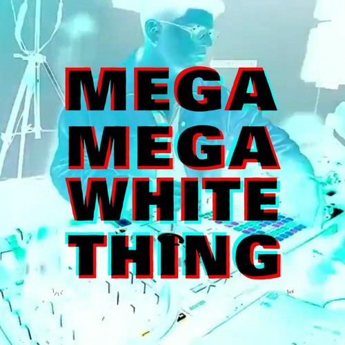 Mega Mega White Thing Christopher Trotman