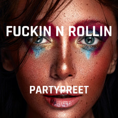 Fuckin 'n' Rollin Partypreet Cover (Phantastic Ferniture)
