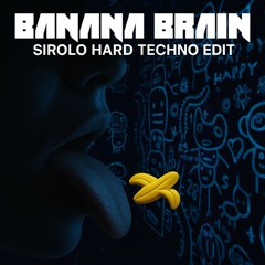 [FREE DL] Die Antwoord - Banana Brain (Sirolo Hard  Techno Edit)