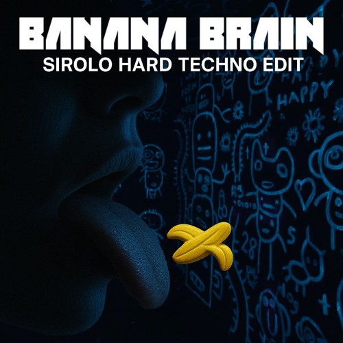 [FREE DL] Die Antwoord - Banana Brain (Sirolo Hard  Techno Edit)