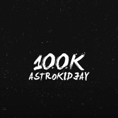 Astrokidjay - 100k