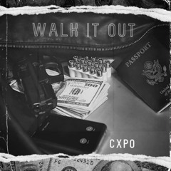 Cxpo- Walk It Out (prod.Ronno Beatz)