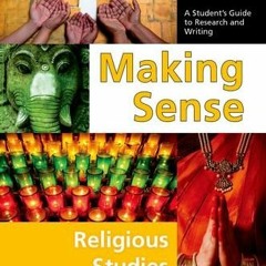 DOWNLOAD PDF 💘 Making Sense in Religious Studies: A Student's Guide to Research and