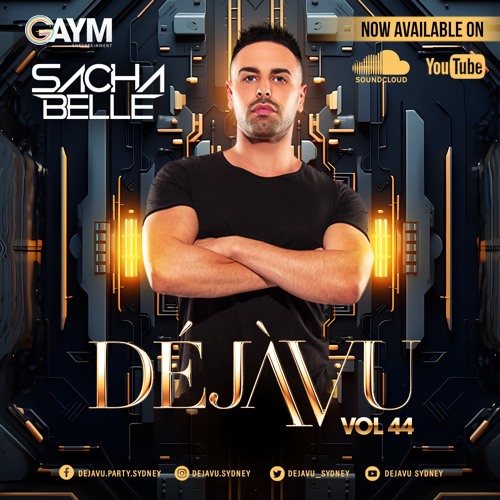 DEJAVU Vol.44 - DJ Sacha Belle