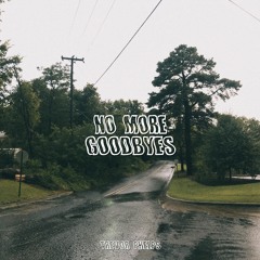 No More Goodbyes