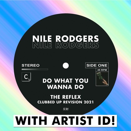 Artist ID version: Nile Rodgers - Do What You Wanna Do 2021