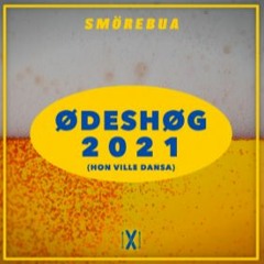 Smörebua - Hon Ville Dansa (Ødeshøg 2021) [Speed Up]