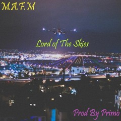 M.A.F.M - Lord of The Skies