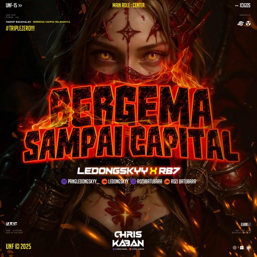 BERGEMA SAMPAI CAPITAL #RB7 ( CHRIS KABAN X LEDONGSKYY ) #TRIPLEZERO!!!