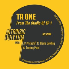 Tr One Featuring Elaine Dowling - Pitchshift