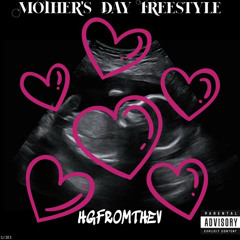 Mother’s Day Freestyle