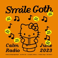 Smilegoth Mix (06/30/23)