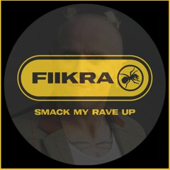 SMACK MY RAVE UP (FREE DL)