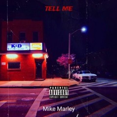 Mike Marley - Tell Me