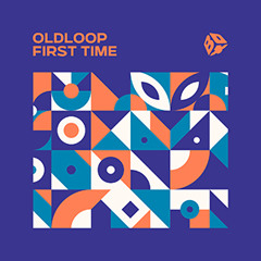 Oldloop - First Time