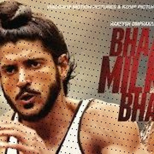 Stream Bhaag Milkha Bhaag Tamil Movie Mp3 Songs Download by Teumervillikr |  Listen online for free on SoundCloud