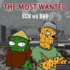 Ế.c.h và B.á.o The Most Wanted Mixtape / REUP