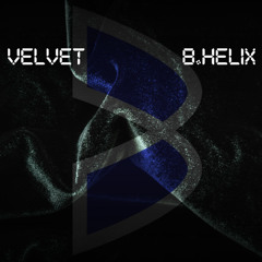 Velvet---B.Helix-124Emin-AmbientDJTool (FREE DWNLD)