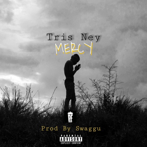 Tris Ney-Mercy (Prod.By Swaggu).mp3