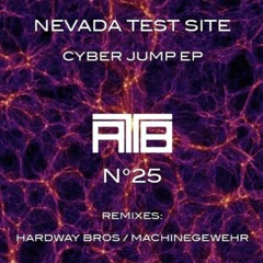 Cyber Jump remix (Machinegewehr remix) - Nevada Test Site