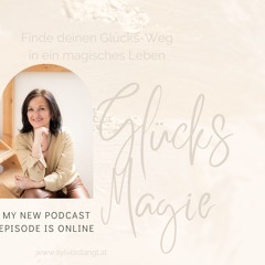 Podcast Glücks Magie #24+25