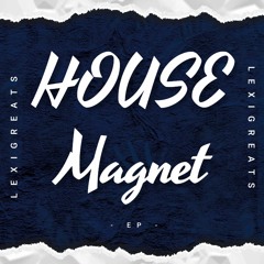 HOUSE Magnet