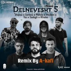 Remix Delnevesht 5 - A kafi.mp3