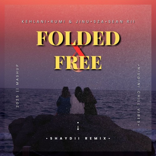 FOLDED X FREE [SHAYDII REMIX] TIKTOK MASHUP 2025 🇵🇬