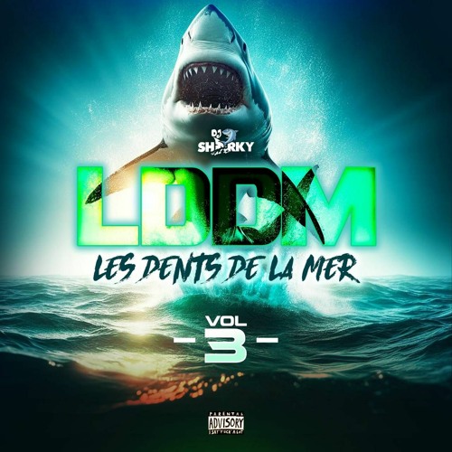 Stream Les Dents De La Mer Vol3 (LDDM Vol3) by Dj Sharky | Listen ...