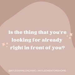 111. Is The Thing That You're Looking For Already Right In Front Of You?