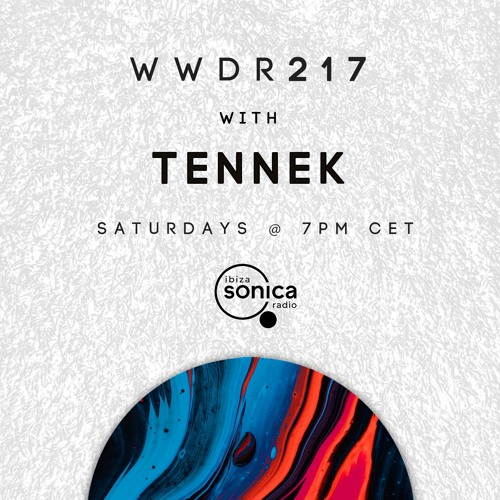 Tennek - When We Dip Radio #217 [6.11.21]