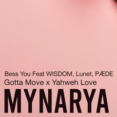 Gotta Move x Yahweh Love ( MYNARYA MASHUP ) FREEDOWNLOAD