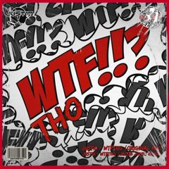 WTFTHO (Jacob Jones Remix)