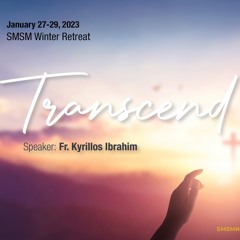Transcend 2023 - Fr. Kyrillos Ibrahim - Q&A and Story Time