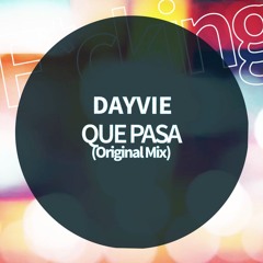 Dayvie . QUE PASA (Original Mix)