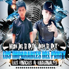☆LOS IMPARABLES DEL PARTY☆ - HITS DEL MOMENTO ((CHICHA MIDIS VS ACAPELLA)) - NELSON JOEL DJ RMX