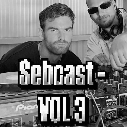 Sebcast - VOL.3