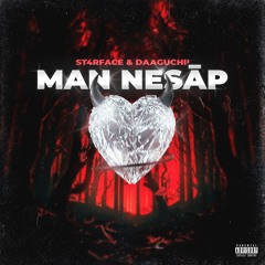 MAN NESĀP (feat. Daaguchii)